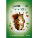 Zvierací záchranári - Starostlivá veverička - Zuzana Pospíšilová