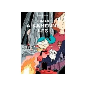 Hilda a kamenný les Luke Pearson