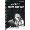 ... und jetzt sehen mich alle!, Schulausgabe (light) (Judith Le Huray)(Brožovaná)