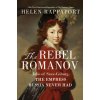 The Rebel Romanov (RAPPAPORT HELEN)(Pevná)