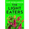 The Light Eaters - Zoe Schlanger, HarperCollins Publishers