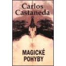 Magické pohyby - Carlos Castaneda