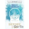 Before I Go - Brian Charles