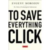 To Save Everything, Click Here