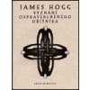 Vyznání ospravedlněného hříšníka - Hogg James