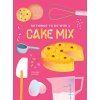 101 Things to Do with a Cake Mix, New Edition (Ashcraft Stephanie)