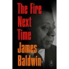Fire Next Time (James Baldwin)(Pevná)
