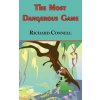 Most Dangerous Game - Richard Connell's Original Masterpiece (Richard Connell)()