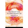 Ultimate Guide to a Multi-Orgasmic Life