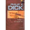 Počkej si na loňský rok - Philip K. Dick