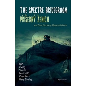 Příšerný ženich / The Spectre Bridegroom Robert W. Chambers CZ