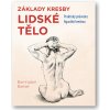 Základy kresby Lidské tělo - Barrington Barber