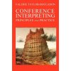 Conference Interpreting: Principles and Practice (Valerie Taylor-Bouladon,Pieter Bruegel)(Brožovaná)