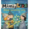 Mimi a Líza. Záhada vianočného svetla - Katarína Kerekesová, Katarína Moláková