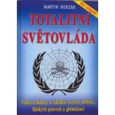 Totalitní světovláda - Martin Herzán