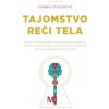 Tajomstvo reči tela - Monika Stehlíková