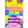 The Paradise Problem, A sparkling opposites-attract, fake-dating rom