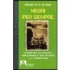 Negri per sempre. L'identità nera tra costruzione della sociologia e «linea di colore»