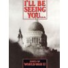 I'll Be Seeing You... Songs Of World War II