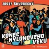 Konec nylonového věku (Škvorecký Josef - Meduna Jan) - CD (MP3)