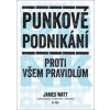 Punkové podnikání - Proti všem pravidlům - James Watt