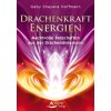 Drachenkraft-Energien- Aktiviere die reine schöpferische Kraft in dir (Shayana Gaby Hoffmann,Schirner Verlag)(Kniha)