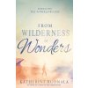 From Wilderness to Wonders