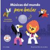 MUSICAS DEL MUNDO PARA BAILAR. MI PRIMER LIBRO DE