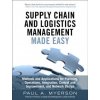 Supply Chain and Logistics Management Made Easy