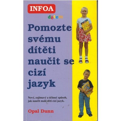 Pomozte svému dítěti naučit se cizí jazyk - Opal Dunn