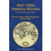 Atlas histórico mundial : de los orígenes a nuestros días