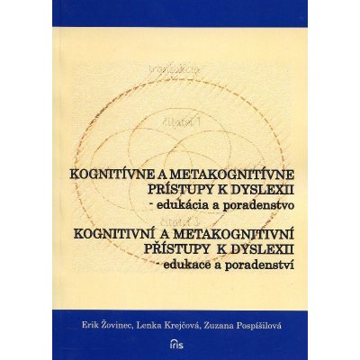 Kognitívne a metakognitívne prístupy k dyslexii / kongi- Erik Žovinec