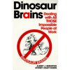 Dinosaur Brains: Dealing with All Those Impossible People at Work