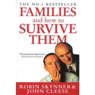 Families and How to Survive Them Skynner Robin