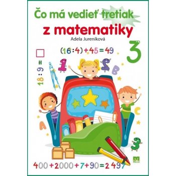 Čo má vedieť tretiak z matematiky