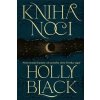 Kniha noci (Kniha noci 1) - Holly Black