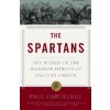 The Spartans: The World of the Warrior-Heroes of Ancient Greece (Paul Cartledge)(Brožovaná)