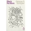 Black No More (GEORGE S SCHUYLER)(Brožovaná)