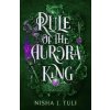Rule of the Aurora King (Nisha J. Tuli)(Brožovaná)