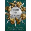 Birth of a Dynasty - Chinaza Bado, HarperCollins Publishers