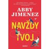 Navždy tvoj (Abby Jimenez)