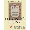 Slovenské dejiny V. (1938-1945) - Róbert Letz