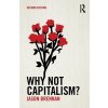 Why Not Capitalism? (Brennan Jason)