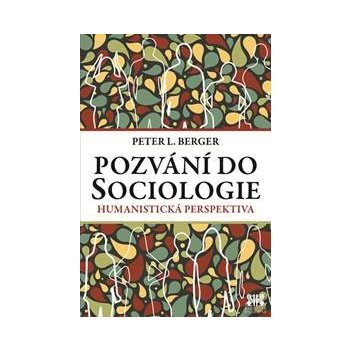 Pozv ání do Sociologie - Peter L. Berger