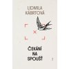 Čekání na spoušť - Lidmila Kábrtová