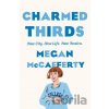 Charmed Thirds - Megan Mccafferty