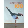 Capoeira 100 (Gerard Taylor)(Brožovaná)