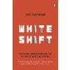 Whiteshift (Kaufmann Eric)