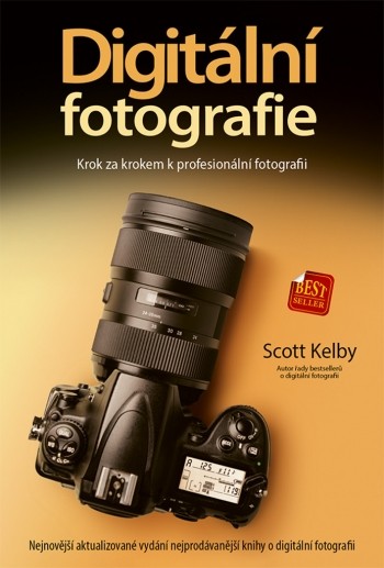 Digitální fotografie - Scott Kelby