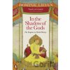 In the Shadow of the Gods - Dominic Lieven